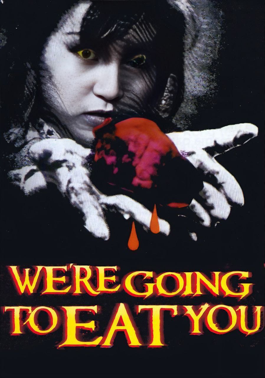 We're Going to Eat You (1980)